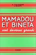 Mamadou et bineta sont devenus grands