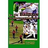 in the ballpark the working lives of baseball people