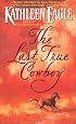 The Last True Cowboy