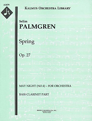 Spring, Op.27 (May Night (No.4) – for orchestra): Bass Clarinet part (Qty 7) [A1879]