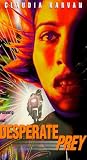 Desperate Prey [VHS]