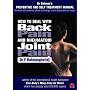 How to Deal with Back Pain and Rheumatoid Joint Pain: A Preventive and Self Treatment Manual for Those Who Prefer to Adhere to the Logic of the Natural and the Simple