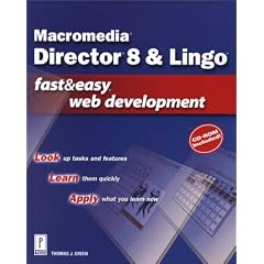 Director and Lingo Fast and Easy Web Development (Fast & Easy Web Development)
