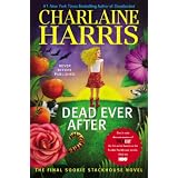 Dead Ever After: A Sookie Stackhouse Novel (SSTB) ~ Charlaine Harris