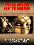 Review Thorndike Press  / Prisoner of Tehran (Thorndike Press Large Print Biography Series)