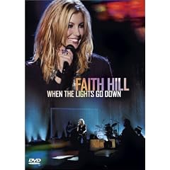Faith Hill - When the Lights Go Down
