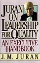 Juran on Leadership for Quality