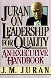 Juran on Leadership for Quality