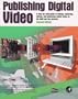 Publishing Digital Video