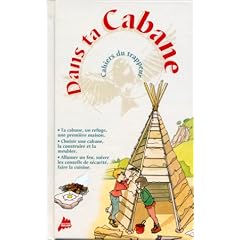 Dans ta cabane
