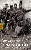 La gangrène et l'oubli : La mémoire de la guerre d'Algérie