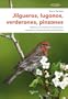 Jilgueros, luganos, verderones y pinzones (Spanish Edition)