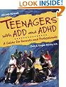 Teenagers with ADD and ADHD: A Guide for Parents and Professionals