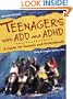 Teenagers with ADD and ADHD: A Guide for Parents and Professionals