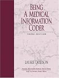 Being a Medical Information Coder (Prentice Hall Health Medical Clerical Series)