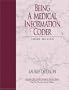 Being a Medical Information Coder (3rd Edition)