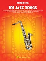 101 Jazz Songs for Tenor Sax
