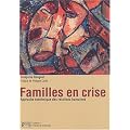 Familles en crise : Approche syst�mique des relations humaines