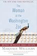 The Woman at the Washington Zoo: Writings on Politics, Family, and Fate