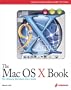 The Mac OS X Book: A Beginner's Guide to the Newest Mac OS