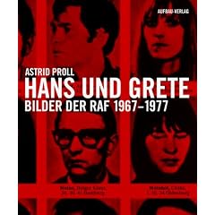 Hans und Grete. Bilder der RAF 1967-1977 (Taschenbuch)
