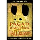 Click here to buy The Pagan Mysteries of Halloween: Celebrating the Dark Half of the Year by  Jean Markale.