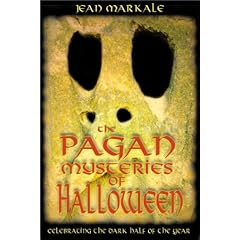 Pagan Mysteries of Halloween: Celebrating the Dark Half of the Year
