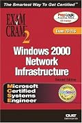 MCSE Windows 2000 Network Infrastructure Exam Cram 2 (Exam Cram 70-216) (Exam Cram 2)