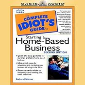 The Complete Idiot's Guide to Starting a Home-Based Business | Barbara Weltman