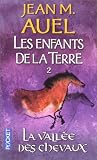 Les Enfants de la terre, tome 2 : la vallée des chevaux