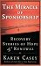 The Miracle of Sponsorship: Recovery Stories of Hope and Renewal (Carry the Message)