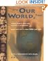 It's Our World, Too!: Young People Who Are Making a Difference: How They Do It - How You Can, Too!