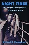 Search : Night Tides: The Striper Fishing Legend of Billy the Greek