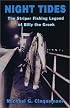 Night Tides: The Striper Fishing Legend of Billy the Greek