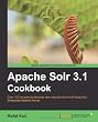 Apache Solr 3.1 Cookbook