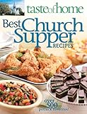 Taste of Home: Best Church Suppers: Over 500 Potluck Favorites!