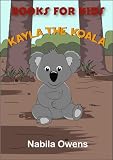 Books for Kids: Kayla the Koala [Ages 3+]