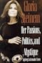 Gloria Steinem: Her Passions, Politics, and Mystique