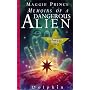 Memoirs of a Dangerous Alien (Dolphin Books)