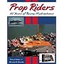 Prop Riders: 60 Years of Racing Hydroplanes