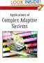Applications of Complex Adaptive Systems