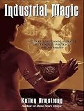 Review Tantor Media, Inc  / Industrial Magic (Women of the Otherworld)