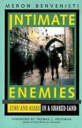 Intimate Enemies: Jews and Arabs in a Shared Land