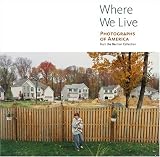 Where We Live: Photographs of America (Getty Trust Publications: J. Paul Getty Museum)
