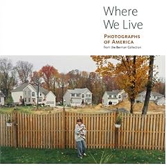 Where We Live: Photographs of America from the Berman Collection (Getty Trust Publications: J. Paul Getty Museum)