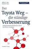 Produkt-Bild: Der Toyota Weg - die st&auml;ndige Verbesserung: Au&szlig;ergew&ouml;hnliche Performance durch betriebliche Exzellenz