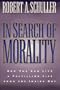 In Search of Morality: How You Can Live a Fulfilling Life from the Inside Out