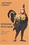 Edmond Rostand : Tome 2, Cambo - Arnaga - Chantecler (1900-1918)