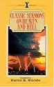 Classic Sermons on Heaven and Hell (Kregel Classic Sermons Series)