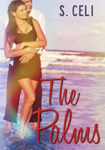 The Palms (For the Season Novellas) by S Celi The Palms (For the Season Novellas) by S Celi
